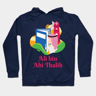 Ali ibn Abi Thalib The Fourth Caliph of Islam Hoodie